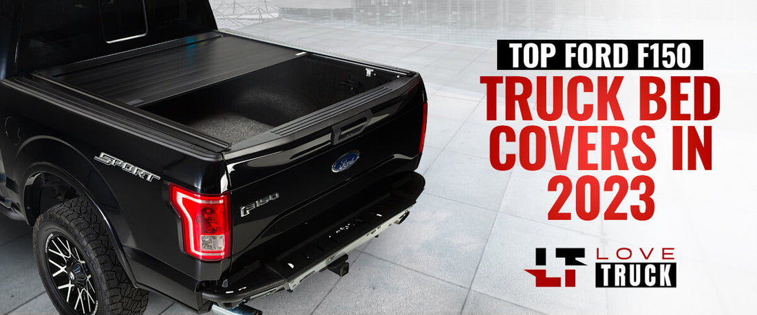 Top Ford F150 Truck Bed Covers